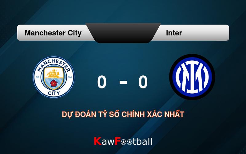 Soi kèo Manchester City vs Inter 02h00 19/09/2024