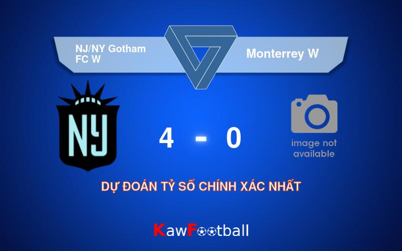 Soi kèo NJ/NY Gotham FC W vs Monterrey W 06h00 20/09/2024