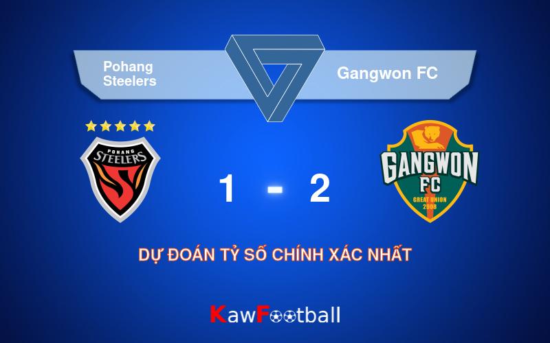 Soi kèo Pohang Steelers vs Gangwon FC 14h30 22/09/2024