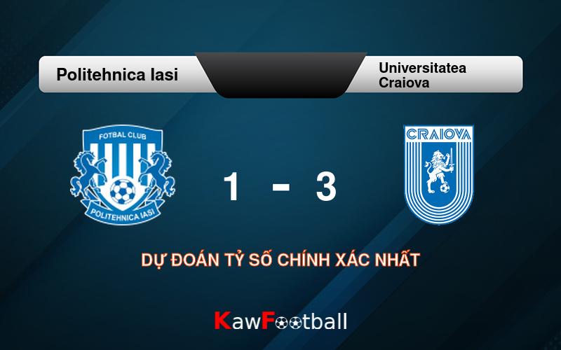 Soi kèo Politehnica Iasi vs Universitatea Craiova 22h15 15/09/2024