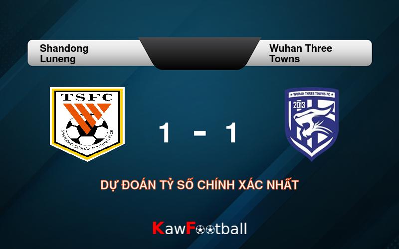 Soi kèo Shandong Luneng vs Wuhan Three Towns 18h35 21/09/2024