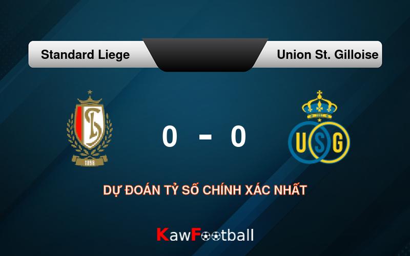 Soi kèo Standard Liege vs Union St. Gilloise 01h45 21/09/2024