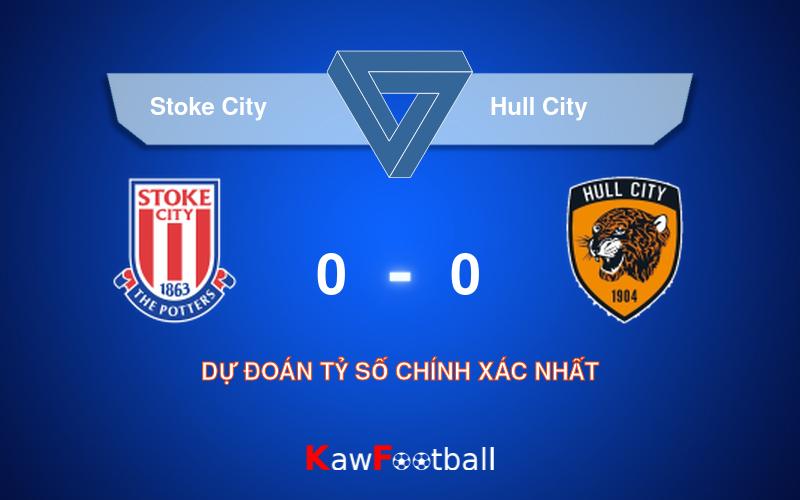 Soi kèo Stoke City vs Hull City 02h00 21/09/2024