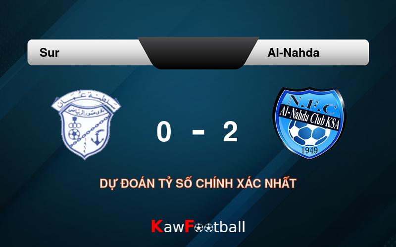 Soi kèo Sur vs Al-Nahda 23h20 15/09/2024