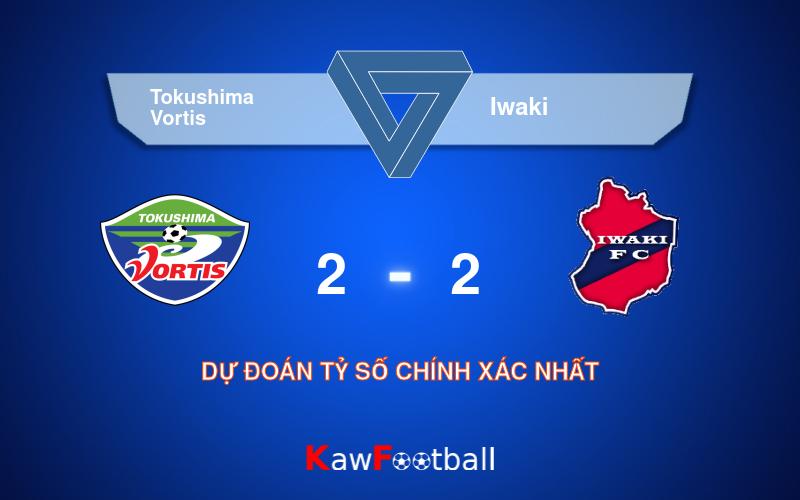 Soi kèo Tokushima Vortis vs Iwaki 16h00 22/09/2024