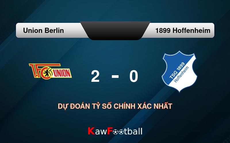 Soi kèo Union Berlin vs 1899 Hoffenheim 20h30 21/09/2024