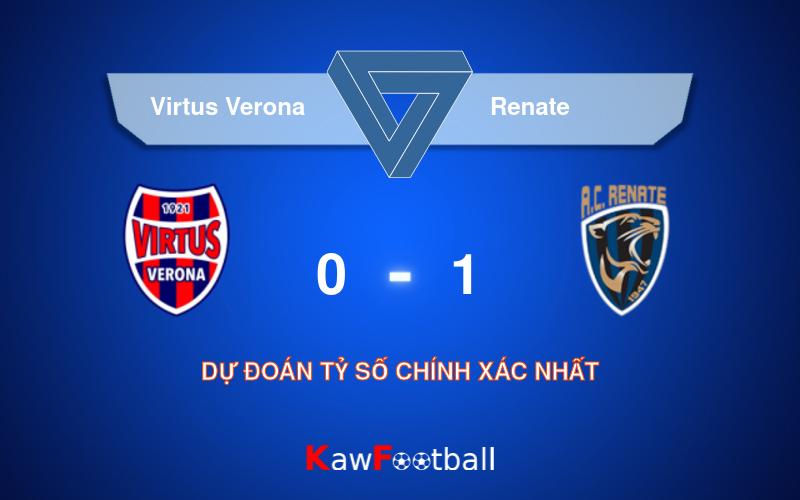 Soi kèo Virtus Verona vs Renate 01h45 21/09/2024