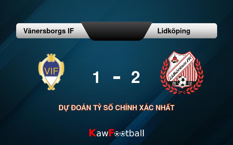 Soi kèo Vänersborgs IF vs Lidköping 18h00 21/09/2024