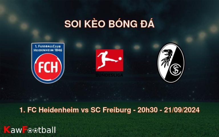 Soi kèo 1. FC Heidenheim vs SC Freiburg 20h30 21/09/2024