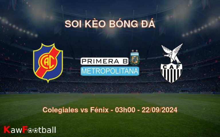 Soi kèo Colegiales vs Fénix 03h00 22/09/2024