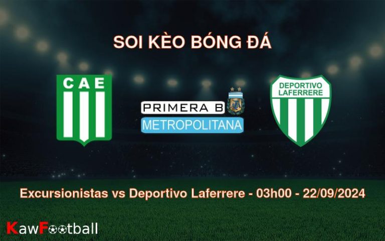 Soi kèo Excursionistas vs Deportivo Laferrere 03h00 22/09/2024