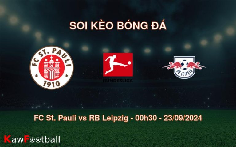 Soi kèo FC St. Pauli vs RB Leipzig 00h30 23/09/2024