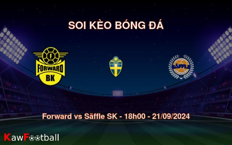 Soi kèo Forward vs Säffle SK 18h00 21/09/2024