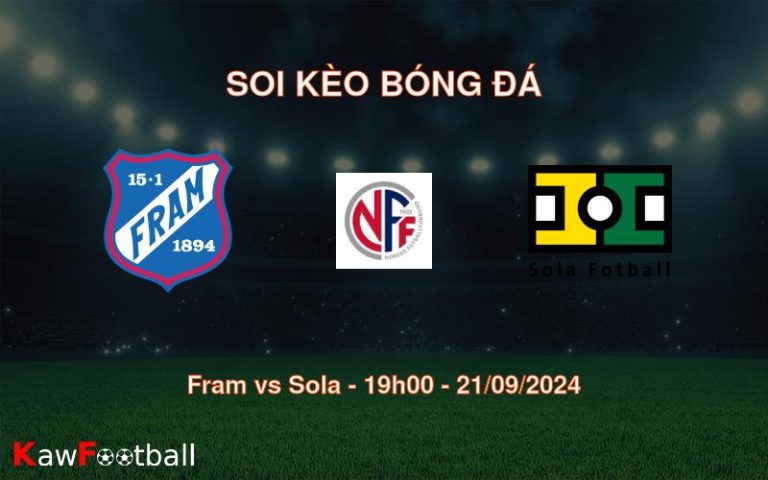 Soi kèo Fram vs Sola 19h00 21/09/2024