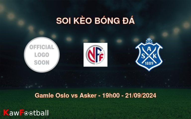 Soi kèo Gamle Oslo vs Asker 19h00 21/09/2024