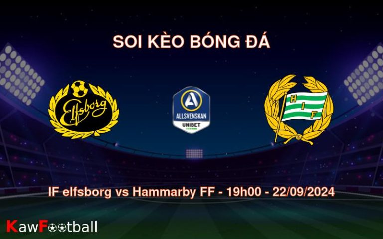 Soi kèo IF elfsborg vs Hammarby FF 19h00 22/09/2024