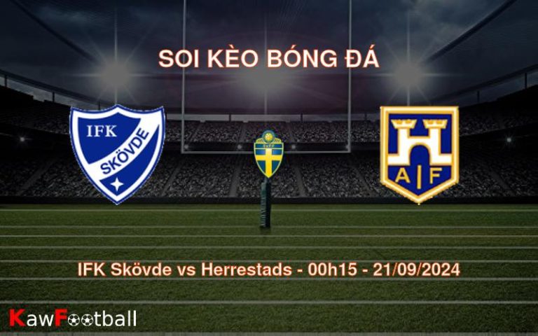 Soi kèo IFK Skövde vs Herrestads 00h15 21/09/2024