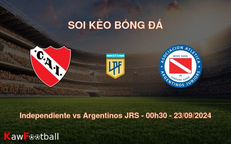 Soi kèo Independiente vs Argentinos JRS 00h30 23/09/2024