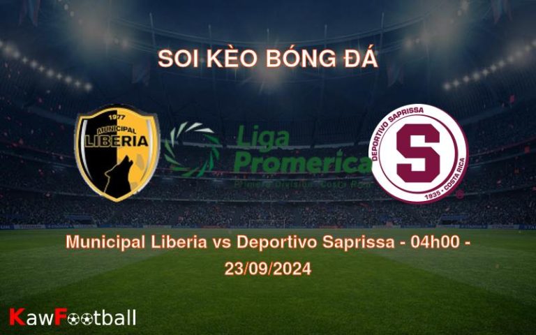 Soi kèo Municipal Liberia vs Deportivo Saprissa 04h00 23/09/2024