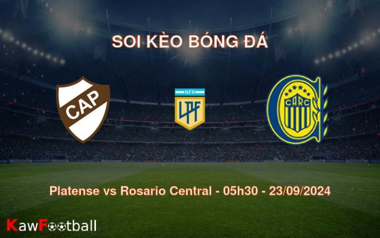 Soi kèo Platense vs Rosario Central 05h30 23/09/2024