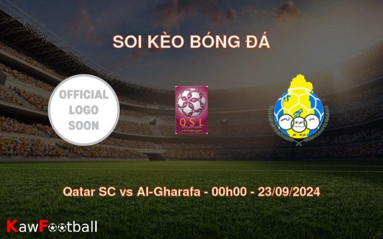 Soi kèo Qatar SC vs Al-Gharafa 00h00 23/09/2024