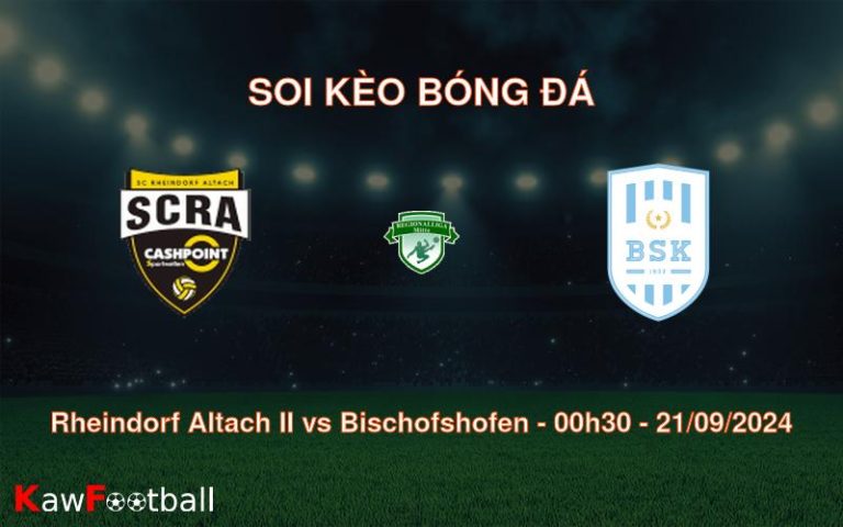 Soi kèo Rheindorf Altach II vs Bischofshofen 00h30 21/09/2024