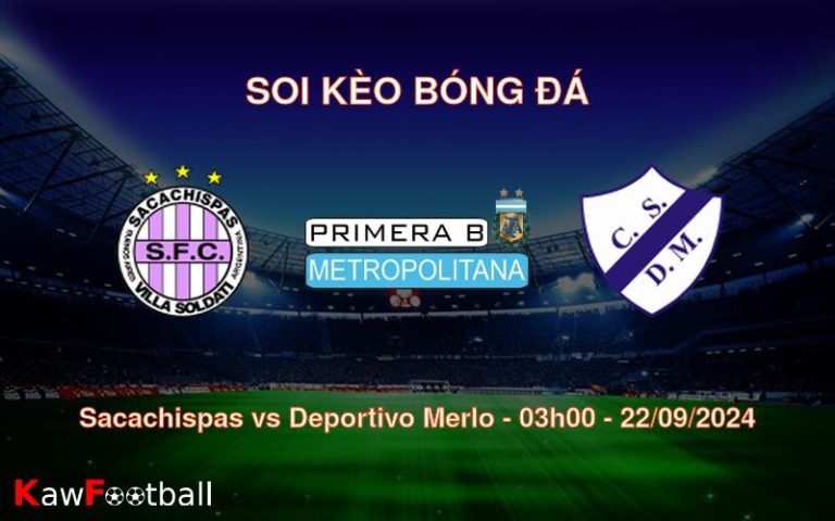 Soi kèo Sacachispas vs Deportivo Merlo 03h00 22/09/2024