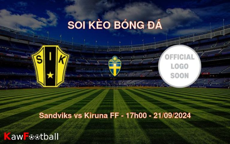 Soi kèo Sandviks vs Kiruna FF 17h00 21/09/2024