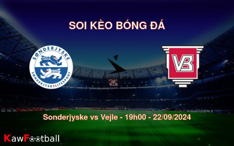 Soi kèo Sonderjyske vs Vejle 19h00 22/09/2024