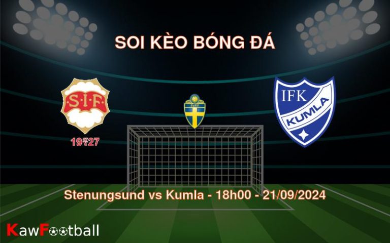 Soi kèo Stenungsund vs Kumla 18h00 21/09/2024