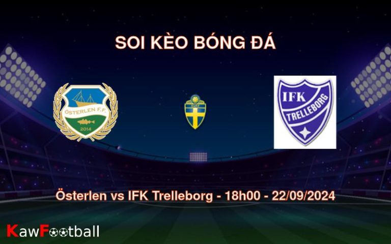 Soi kèo Österlen vs IFK Trelleborg 18h00 22/09/2024