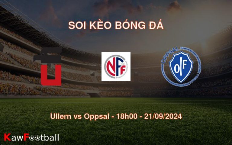 Soi kèo Ullern vs Oppsal 18h00 21/09/2024