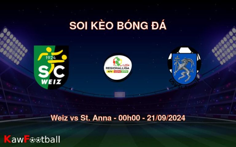 Soi kèo Weiz vs St. Anna 00h00 21/09/2024